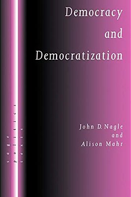 Democracy And Democratization: Post-Communist Europe In Comparative Perspective-..