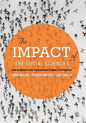 The Impact Of The Social Sciences: How Academics And Their Research Make A Difference-..
