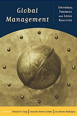 Global Management: Universal Theories And Local Realities-..