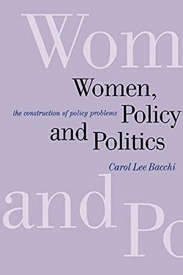 Women, Policy And Politics: The Construction Of Policy Problems-..
