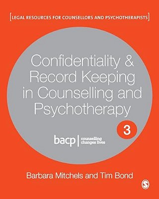 Confidentiality & Record Keeping In Counselling & Psychotherapy-..