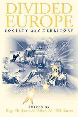 Divided Europe: Society And Territory-..