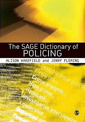 The Sage Dictionary Of Policing-..