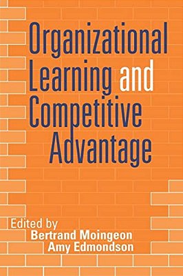 Organizational Learning And Competitive Advantage-..
