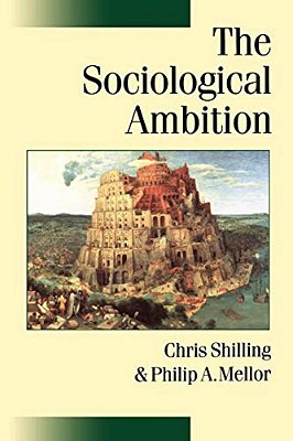 The Sociological Ambition: Elementary Forms Of Social And Moral Life-..