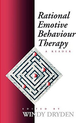 Rational Emotive Behaviour Therapy: A Reader-..