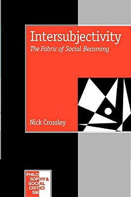 Intersubjectivity: The Fabric Of Social Becoming-..