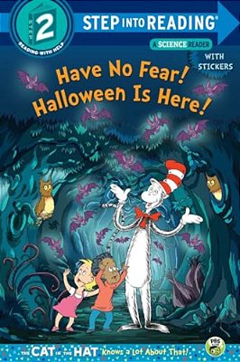 Have No Fear! Halloween Is Here! (Dr. Seuss/The Cat In The Hat Knows A Lot About-..