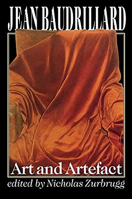 Jean Baudrillard, Art And Artefact-..