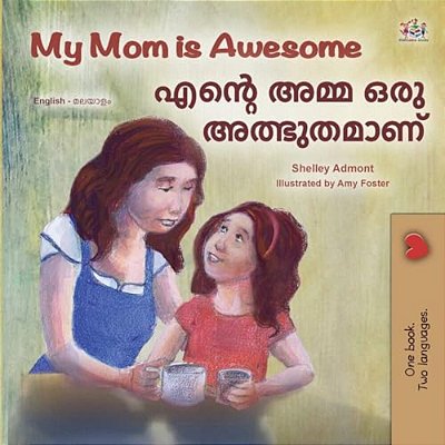 My Mom Is Awesome (English Malayalam Bilingual Book)-..
