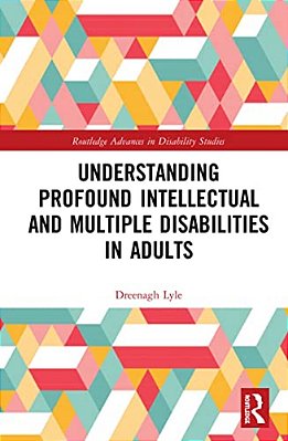 Understanding Profound Intellectual And Multiple Disabilities In Adults-..