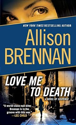 Love Me To Death: A Novel Of Suspense-..