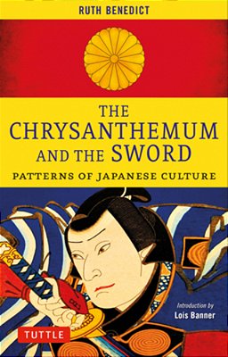 The Chrysanthemum And The Sword: Patterns Of Japanese Culture-..