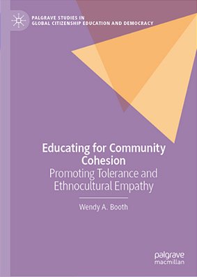 Educating For Community Cohesion: Promoting Tolerance And Ethnocultural Empathy-..