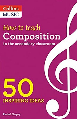 Nspiring Ideas – How To Teach Composition In The Secondary Classroom: 50 Inspiring Ideas-..