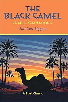 The Black Camel: Charlie Chan Book 4-..