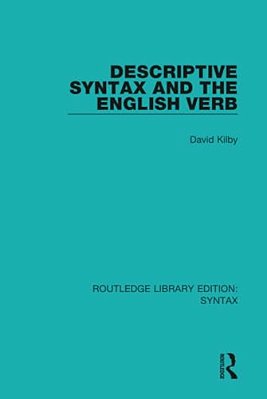 Descriptive Syntax And The English Verb-..