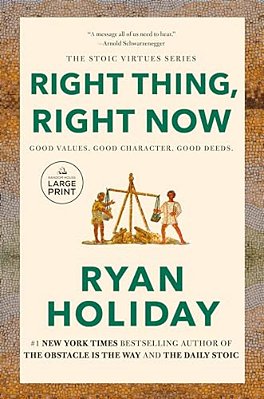 Right Thing, Right Now: Good Values. Good Character. Good Deeds. -..