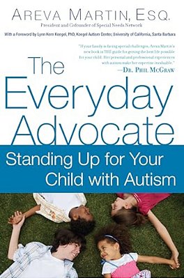 The Everyday Advocate: Standing Up For Your Child With Autism Or Other Special Needs-..