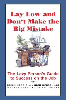 Lay Low And Don't Make The Big Mistake-..