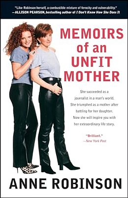 Memoirs Of An Unfit Mother-..