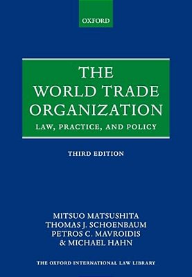 World Trade Organization: Law, Practice, And Policy-..