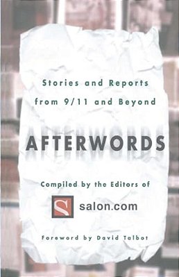 Afterwords: Stories And Reports From 9/11 And Beyond-..