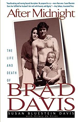 After Midnight: The Life And Death Of Brad Davis-..
