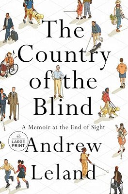 The Country Of The Blind: A Memoir At The End Of Sight-..