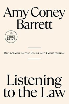 Listening To The Law: Reflections On The Court And Constitution-..
