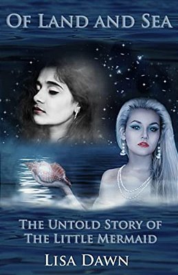 Of Land And Sea: The Untold Story Of The Little Mermaid-..