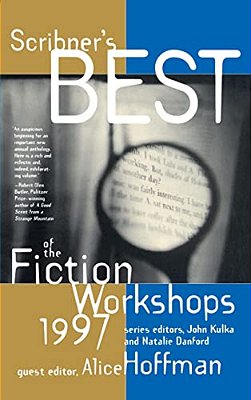Scribners Best Of The Fiction Workshops 1997-..