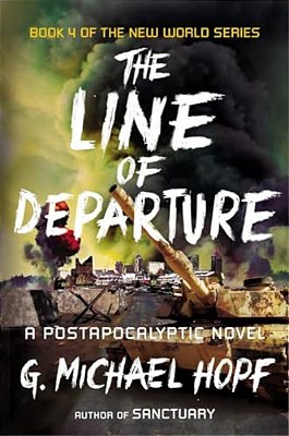 The Line Of Departure: A Postapocalyptic Novel-..
