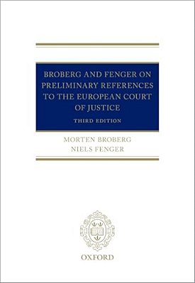 Broberg And Fenger On Preliminary References To The European Court Of Justice-..