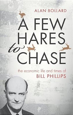 Few Hares To Chase: The Life And Times Of Bill Phillips-..