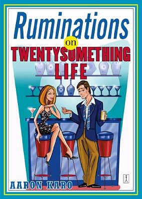 Ruminations On Twentysomething Life-..