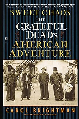 Sweet Chaos: The Grateful Dead's American Adventure-..