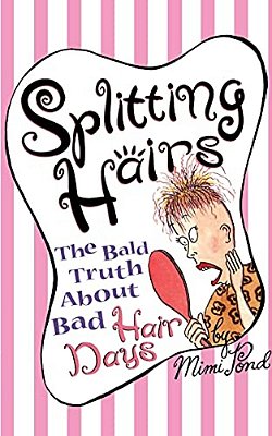 Splitting Hairs: The Bald Truth About Bad Hair Days-..