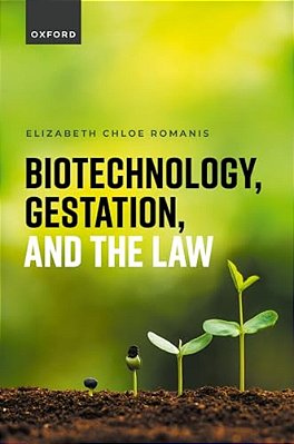 Biotechnology, Gestation, And The Law-..