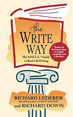 The Write Way: The Spell Guide To Good Grammar And Usage-..