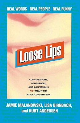 Loose Lips: Real Words, Real People, Real Funny-..