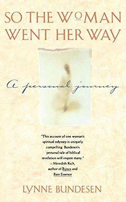So The Woman Went Her Way: A Personal Journey-..