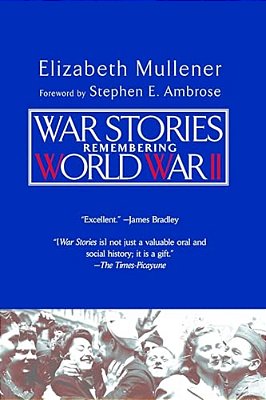 War Stories: Remembering World War II-..