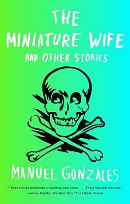 The Miniature Wife: And Other Stories-..