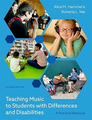 Teaching Music To Students With Differences And Disabilities: A Practical Resource, 2ND Edition-..