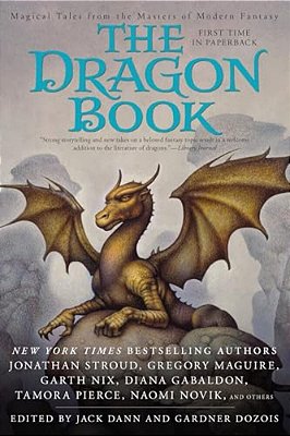The Dragon Book: Magical Tales From The Masters Of Modern Fantasy-..
