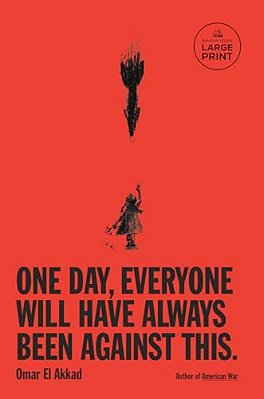One Day, Everyone Will Have Always Been Against This-..