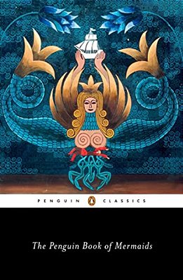The Penguin Book Of Mermaids-..