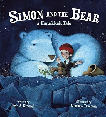 Simon And The Bear: A Hanukkah Tale-..