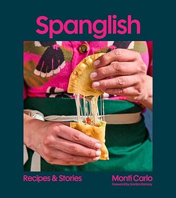 Spanglish: Recipes & Stories-..
